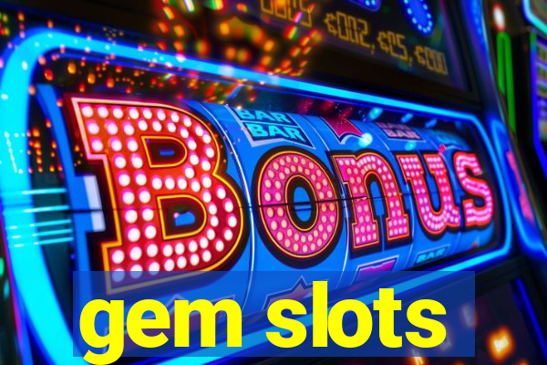 gem slots